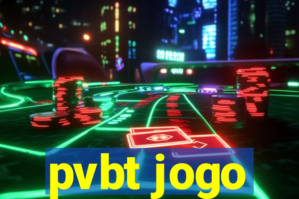 pvbt jogo